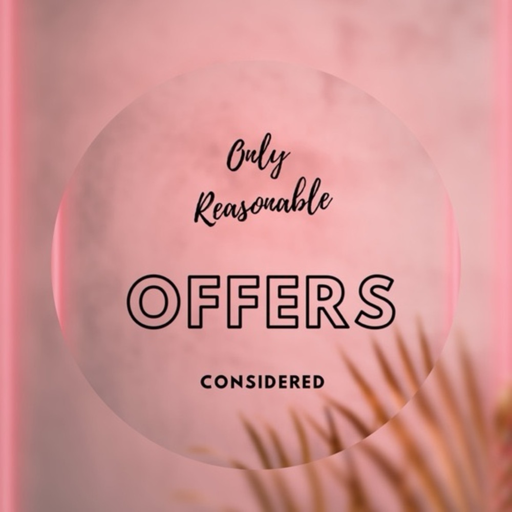 REASONABLE OFFERS ONLY